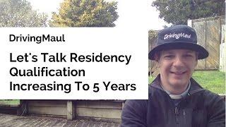 Let's Talk Residency Qualification Increasing To 5 Years