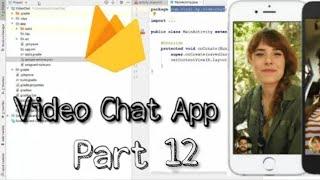 Video Chat App Part 12 in android studio | ds virdi