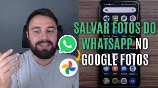 COMO SALVAR AS FOTOS DO WHATSAPP NO GOOGLE FOTOS