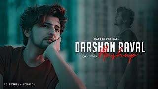 Darshan Raval Mashup | Birthday Special  | Naresh Parmar | Darshan Raval Nonstop Songs