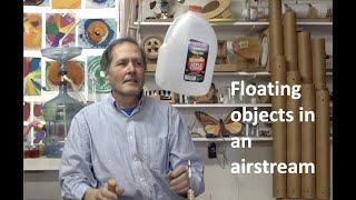 Levitating objects in a stream of air.. Coanda effect // Homemade Science with Bruce Yeany