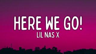 Lil Nas X - HERE WE GO! (Lyrics)