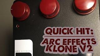 QUICK HIT: Arc Effects Klone V2