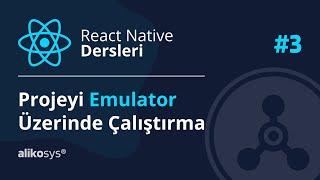 Projeyi Emulator ile Çalıştırma - React Native Dersleri #3 | caltikoc