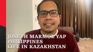 10 Questions with Joseph / Philippines / Living in Kazakhstan for 3 years