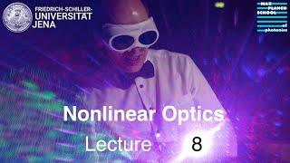 Nonlinear Optics – Lecture 8 – Phase Matching