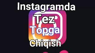 instagramda tez topga chiqish. | instagramda rekga chiqish.