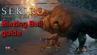 Sekiro  Blazing Bull boss guide