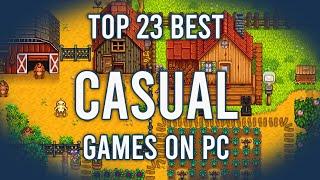 Best Casual Games On PC | Top 23 Casual Games On PC