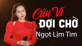 Câu Ví Đợi Chờ - Em Bằng Lòng Về Quê Mẹ Cùng Anh, Về Xứ Nghệ Cùng Em | Nhạc Sống Xứ Nghệ Cực Hay