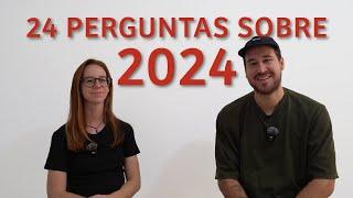 24 PERGUNTAS SOBRE NOSSO 2024 | Especial final do ano