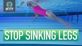 How To Stop Your Legs Sinking Whilst Swimming | The Most Common Swim Mistake?