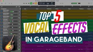 TOP 5 Vocal Effects in GarageBand