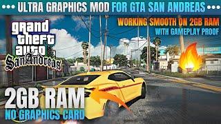 GTA San Andreas: 2021 Best Ultra Realistic Graphics Mod For 2GB Ram PC No GPU