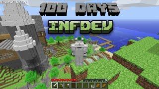 100 Days In Minecraft Infdev!
