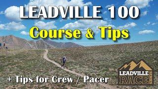 Leadville 100 miles Ultra Marathon – Course & Tips Racing, Crewing & Pacing