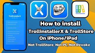 How to install TrollinstallerX & TrollStore on iPhone/iPad | Not use TrollStore , without PC