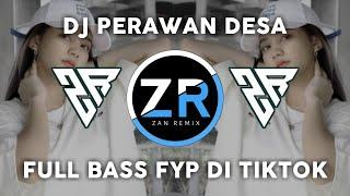 DJ PERAWAN DESA, FULL BASS DJ VIRAL FYP DI TIKTOK,TERBARU