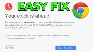 How To Fix Your Clock is Ahead or Behind in Google Chrome