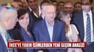 İnce'ye yakın isimlerden yeni seçim analizi