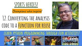 12. Sports Heroes: Converting the analysis code to a function so that we can reuse it easily.