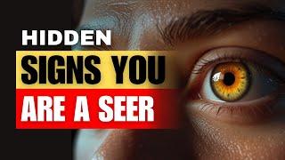 5 Hidden Signs You Are a Seer