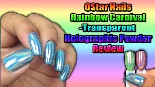 Ostar Nails "Rainbow Carnival- Transparent" Holographic Powder