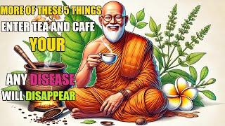 Add 5 INGREDIENTS IN TEA & COFFEE | ALL DISEASE WILL END | Buddhism | Zen Stories