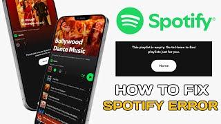 Fixed Spotify Error! Spotify playlist is empty problem|Spotify song not playing