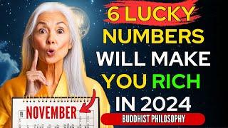 6 LUCKY NUMBERS to Focus and GET RICH in the 1st WEEK of NOVEMBER 2024 | Buddhist Philosophy