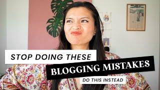 Stop Doing This to Your Blog! | 10 Worst Blogging Mistakes & What to Do Instead