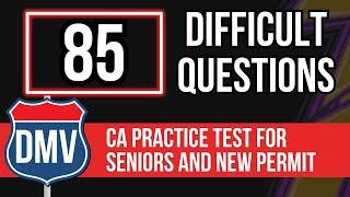 California DMV Practice Test 2025 - For Seniors and New Permit (85 Difficult Questions)