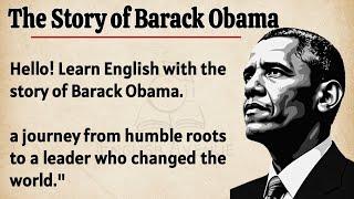 The Story of Barack Obama || Learn English Through Story Level 3 || Graded Reader || Listen & Speak