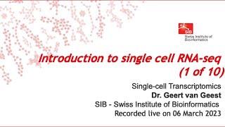 Single cell transcriptomics - Introduction to single cell RNA-seq (1 of 10)