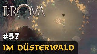 #57: Im Düsterwald  Let's Play Drova (Blind / Long-, Slow- & Roleplay)