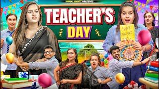 Every Teachers Day Ever || KOMAL BHATT