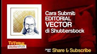 Cara Submit Editorial Vector di Shutterstock & Langsung Approved