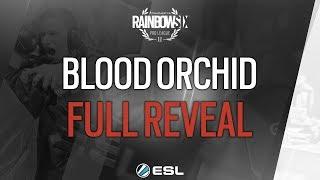 Rainbow Six Pro League 2017 - Season 2 Finals - Blood Orchid Full Reveal