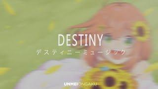 Unmei Ongaku - Destiny