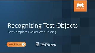 Recognizing Test Objects | TestComplete Basics: Web Testing