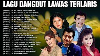 Kumpulan Lagu Dangdut Lawas Kenangan TerlarisEvie Tamala, Mega Mustika, Imam S Arifin, Irma Erviana