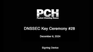 DNSSEC KC 28, Dec 6, 2024  Signing Device