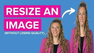 Resize Your Image Without Losing Quality