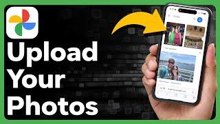 How To Upload Photos To Google Photos