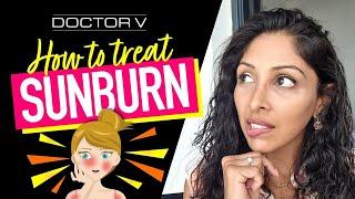 Doctor V - How To Treat Sunburn | Skin Of Colour | Brown Or Black Skin