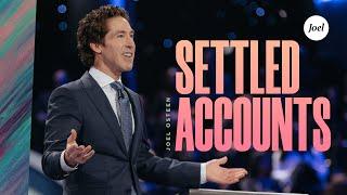 Settled Accounts | Joel Osteen