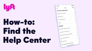 How-to: Find the Help Center | Tutorial | Learn with Lyft | #walkthrough #ui  #Lyft