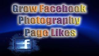 Increase Facebook Photography Page Likes