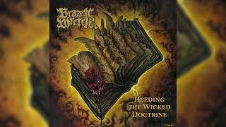 Brazen Wretch (USA) - Heeding the Wicked Doctrine (Album 2025)