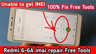 Xiaomi Redmi 6/6A IMEI Repair | 101% work | Solution Unable to get IMEI | Full information tested